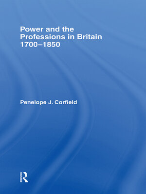 cover image of Power and the Professions in Britain 1700-1850